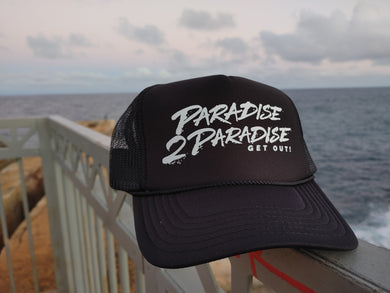 SALE! New Black colored Paradise2Paradise Get Out! Trucker Hats.  Mesh backing for better air flow